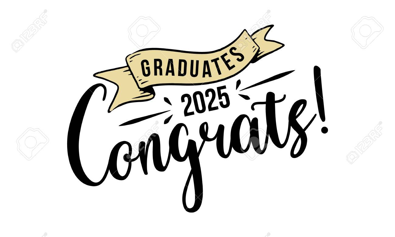 Congratulations Graduates 2025. Celebration Text Poster. Graduates for Free Graduation Printables 2025