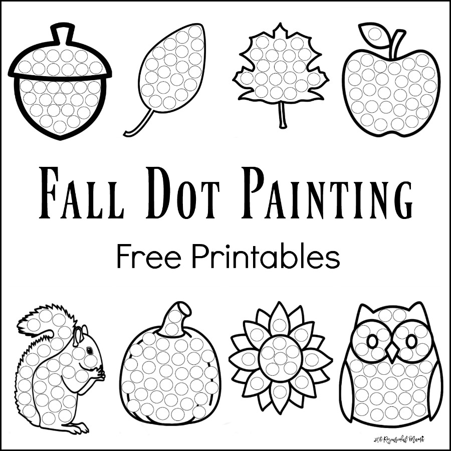 Fall Dot Painting {Free Printables} - The Resourceful Mama intended for Do A Dot Art Pages Free Printable