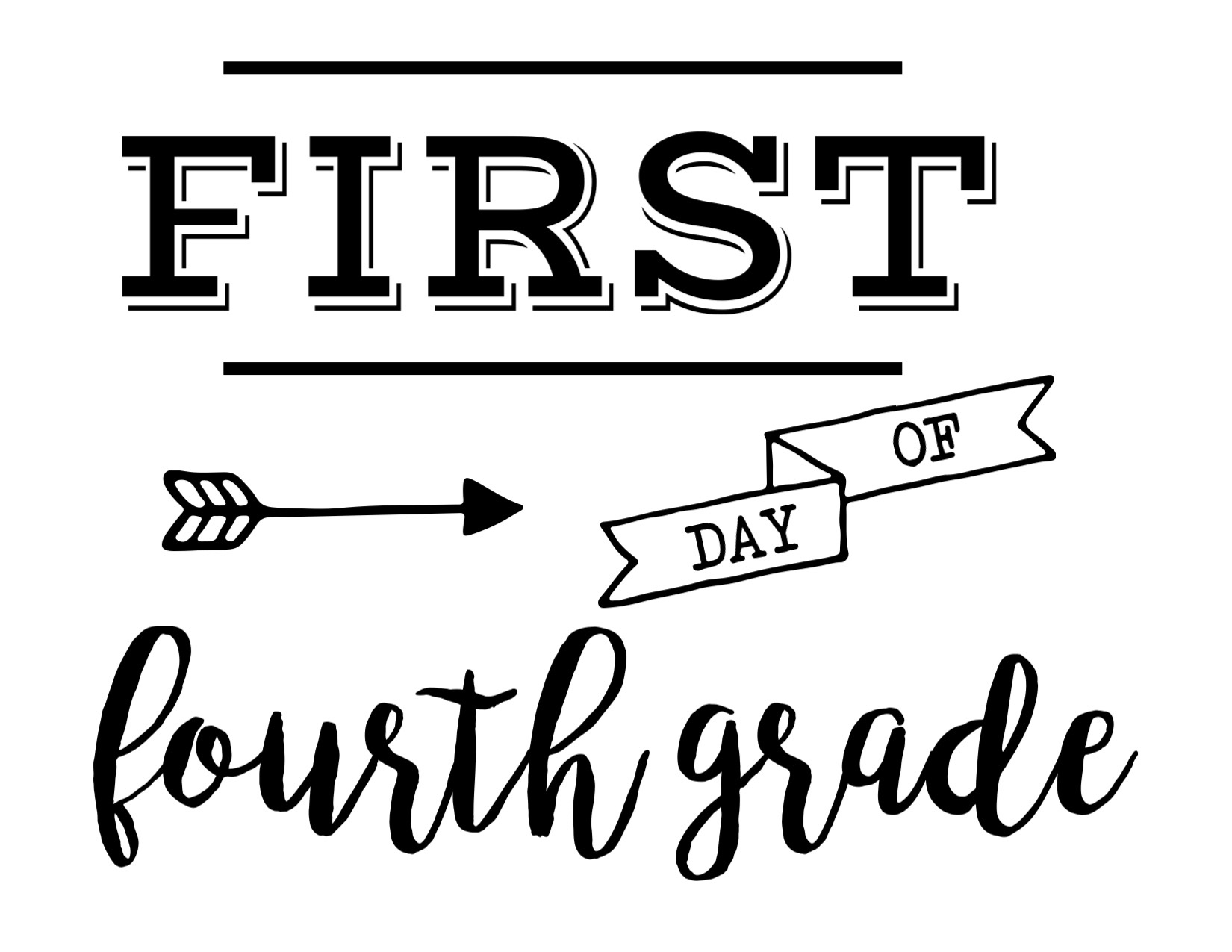 First Day Of School Sign Free Printable - Paper Trail Design regarding First Day Of Fourth Grade Free Printable