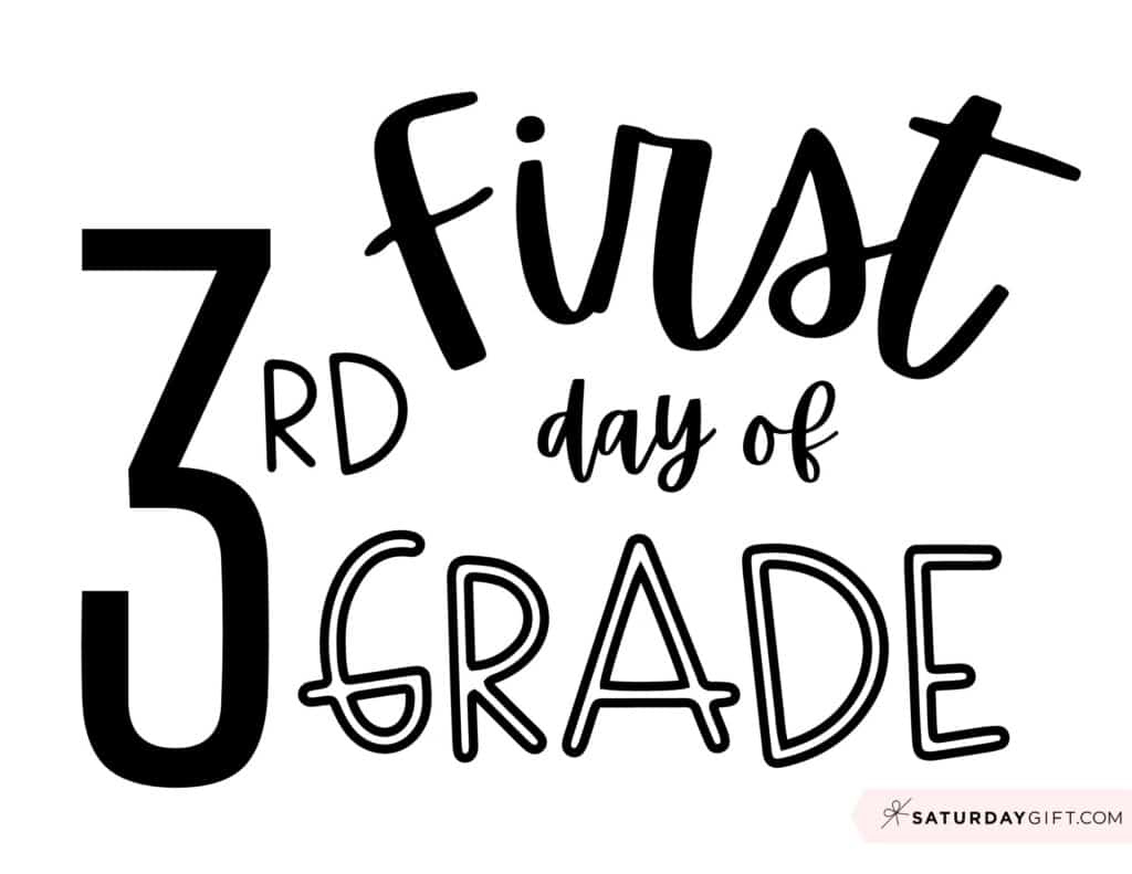 First Day Of School Sign Printable - Cute &amp;amp; Free Printable Designs with First Day Of 3Rd Grade Free Printable