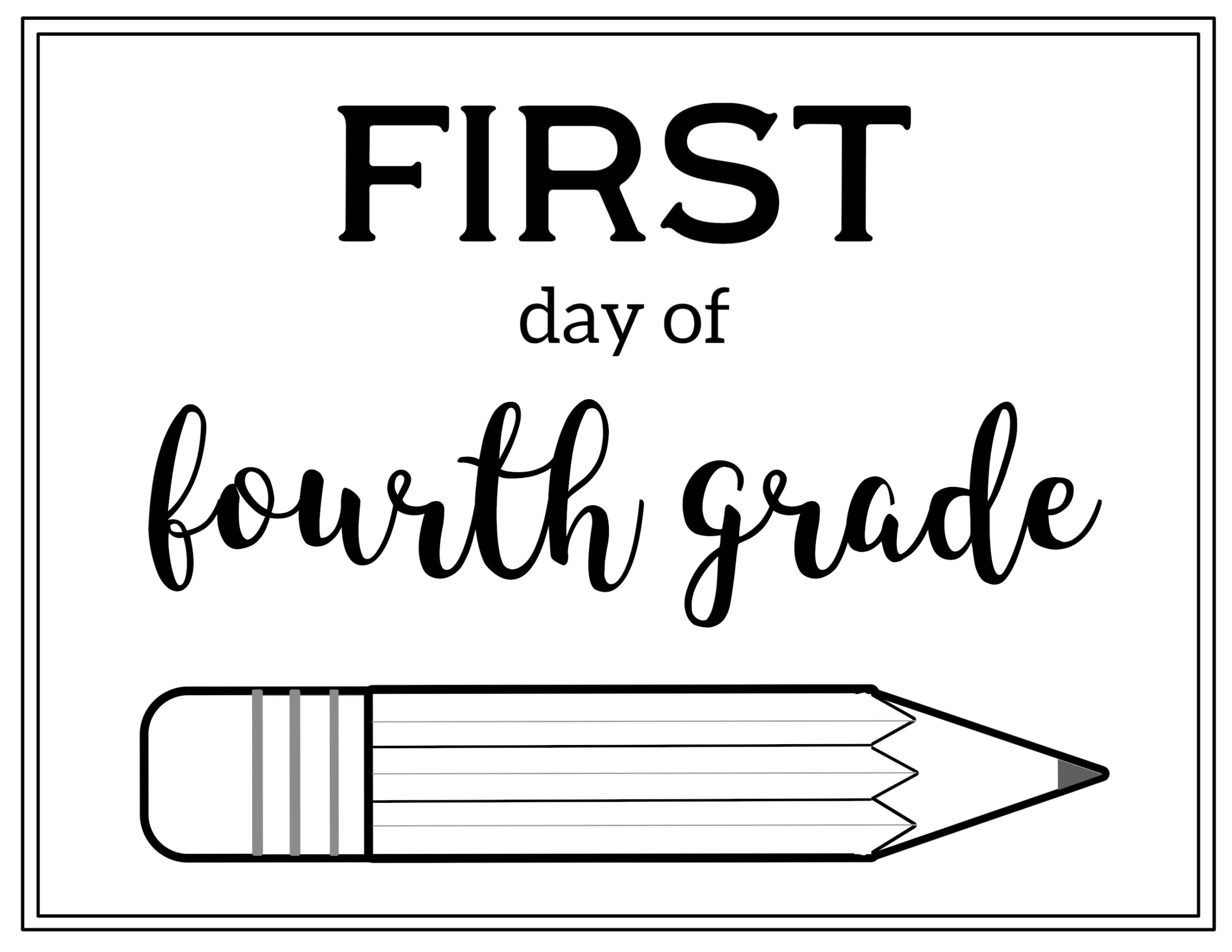 Free Printable First Day Of School Sign {Pencil} - Paper Trail Design within First Day Of Fourth Grade Free Printable