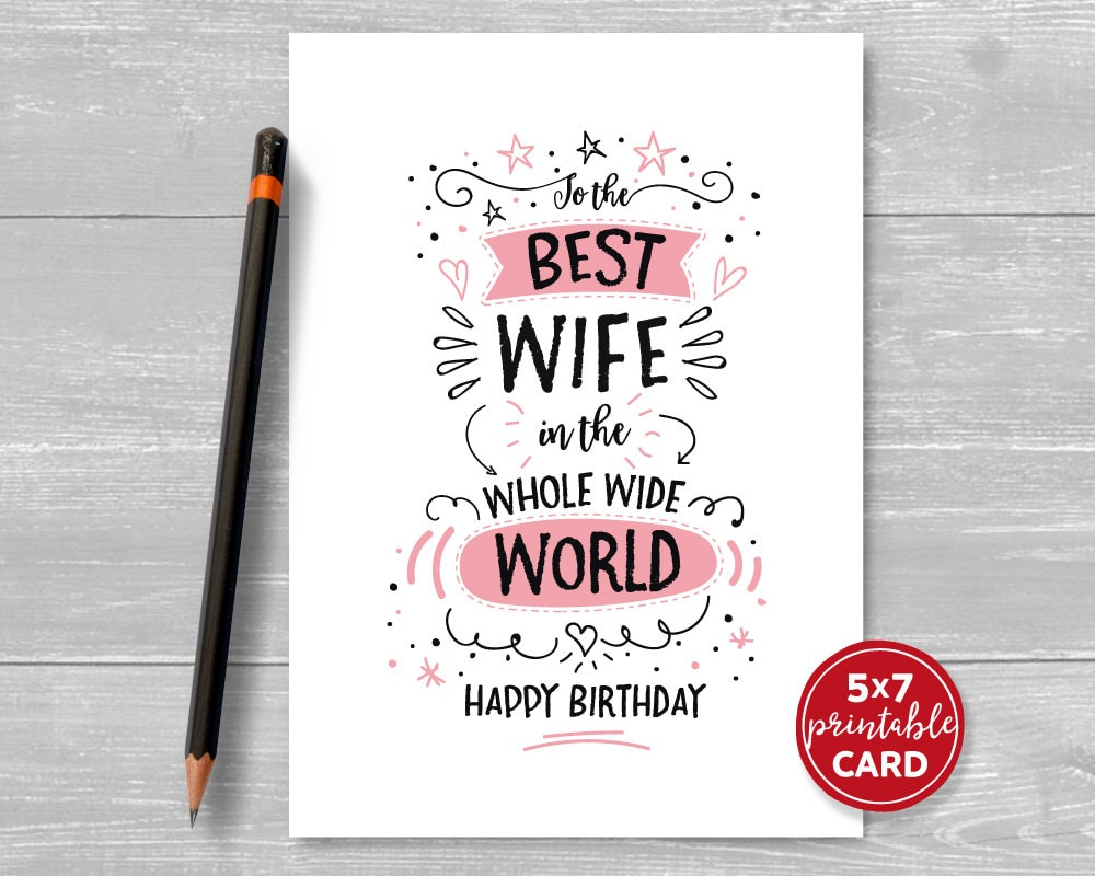 Printable Birthday Card For Wife - To The Best Wife In The Whole Wide World Happy Birthday - 5&amp;quot;X7&amp;quot;- Includes Printable Envelope with regard to Free Printable Birthday Cards For Wife