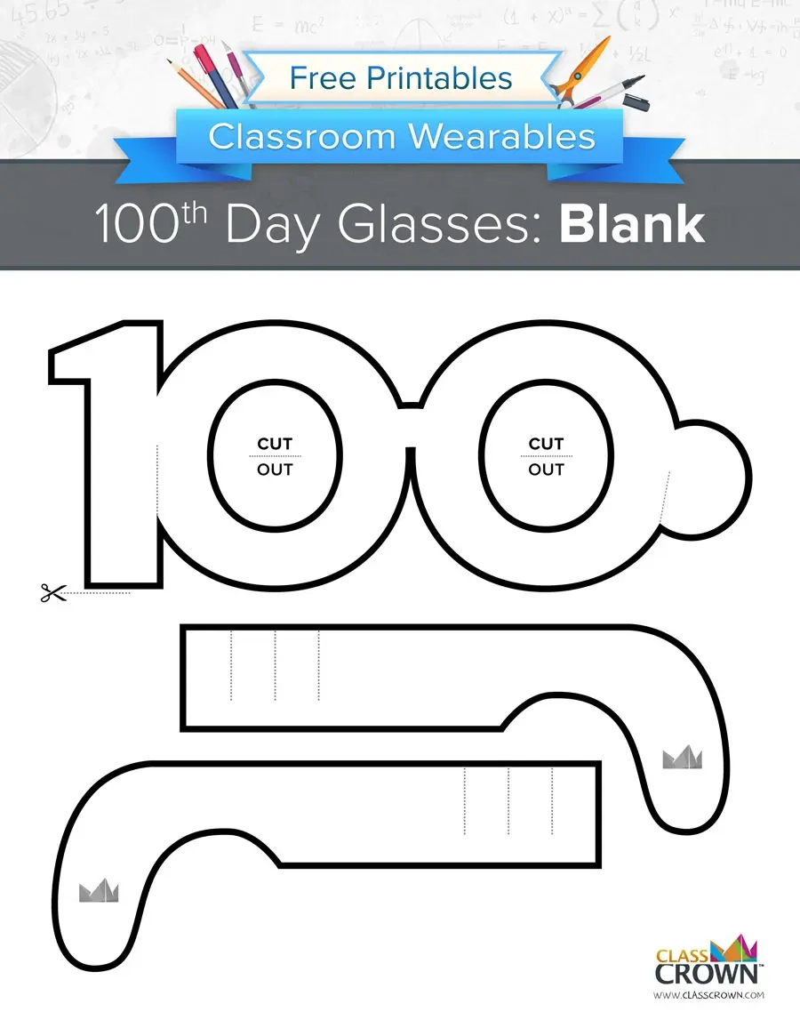 100Th Day Of School Glasses: Blank - Wearables | Classcrown with 100th Day of School Printable Glasses Free