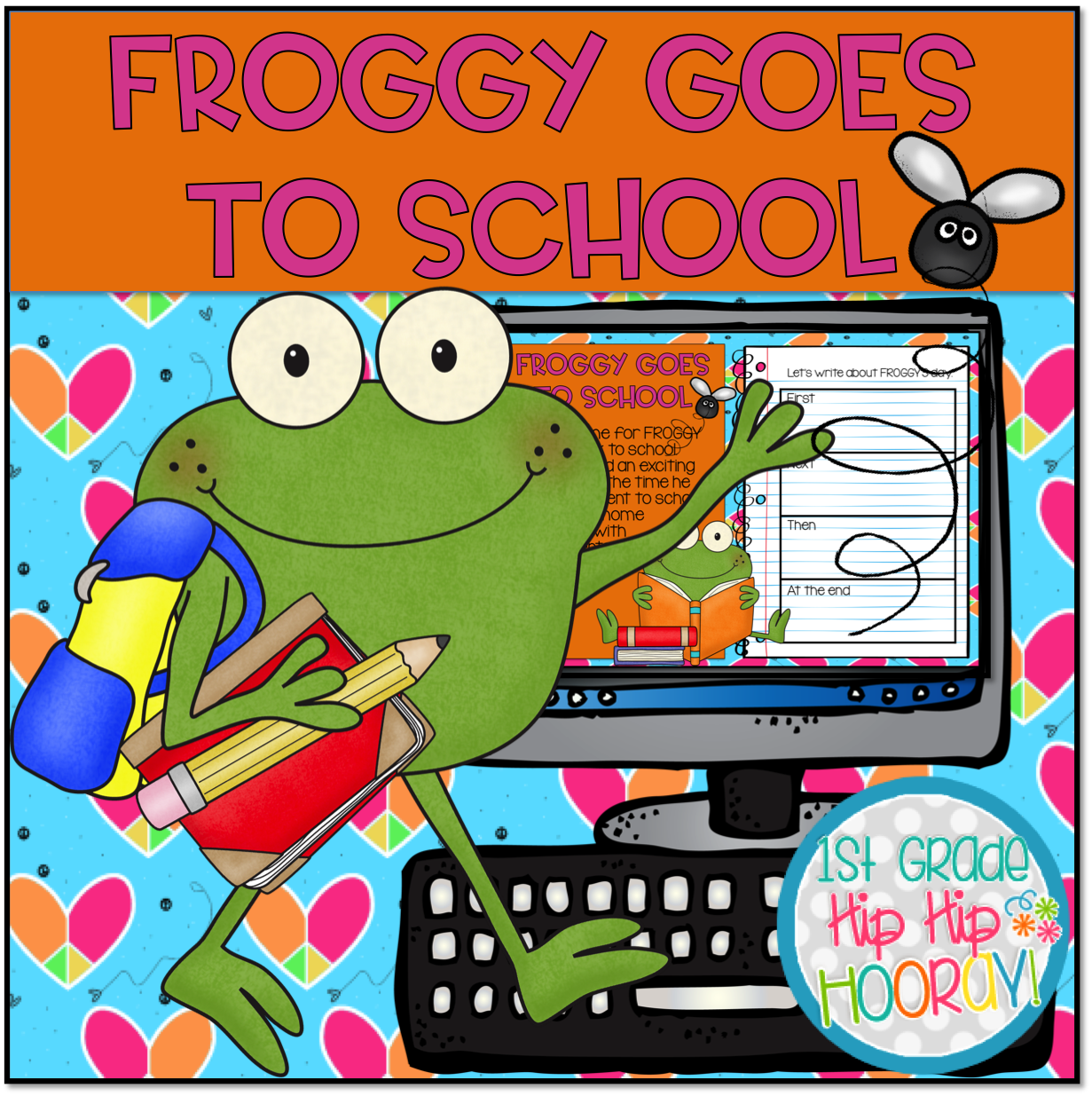 1St Grade Hip Hip Hooray!: Froggy Goes To Schoolpaper Pencil intended for Froggy Goes To School Free Printables