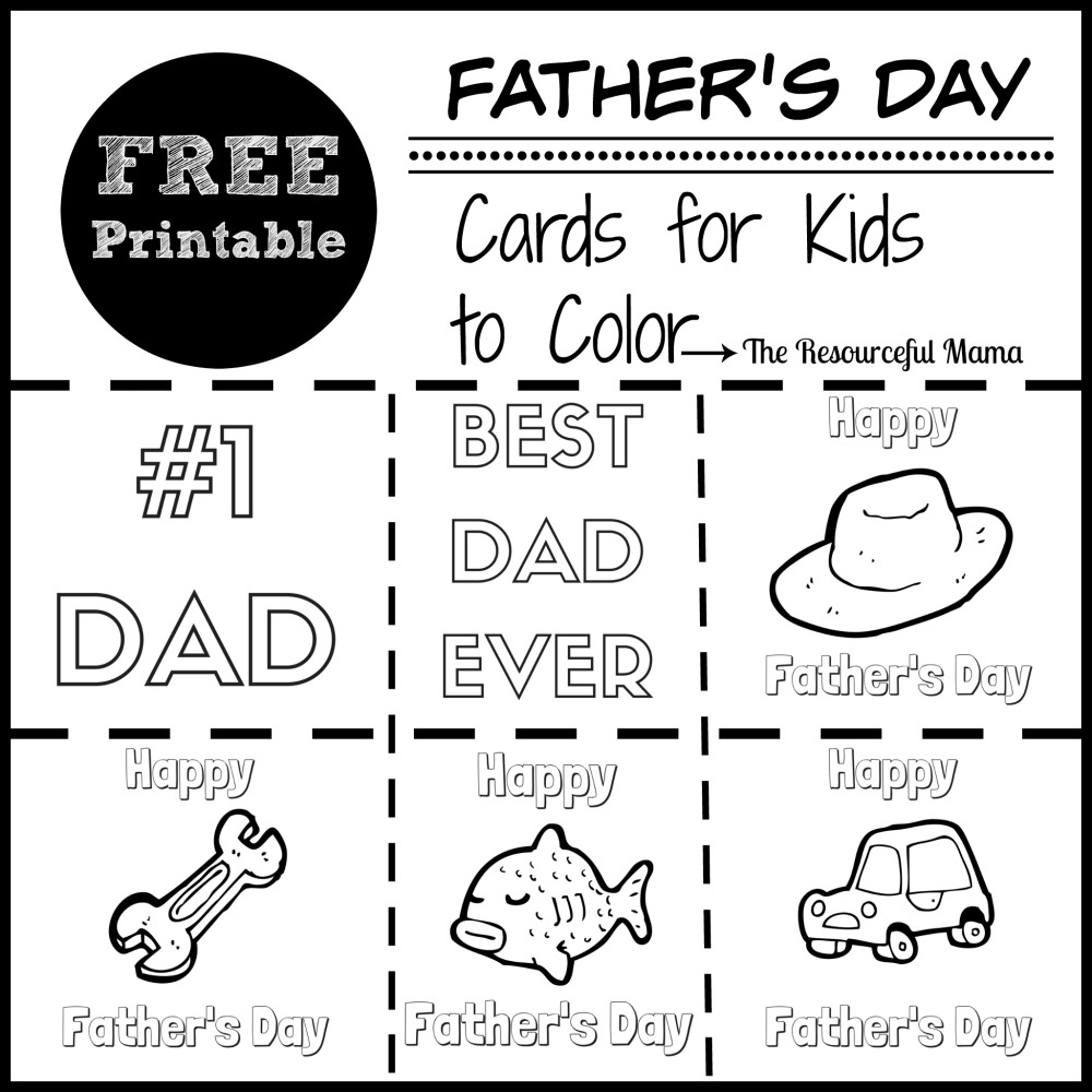 Coloring Cards For Father&amp;#039;S Day - The Resourceful Mama throughout Free Printable Fathers Day Cards For Preschoolers