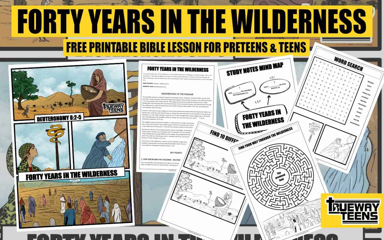 Forty Years In The Wilderness - (Bible Lesson For Teens) - Trueway within Free Printable Sunday School Lessons for Teens