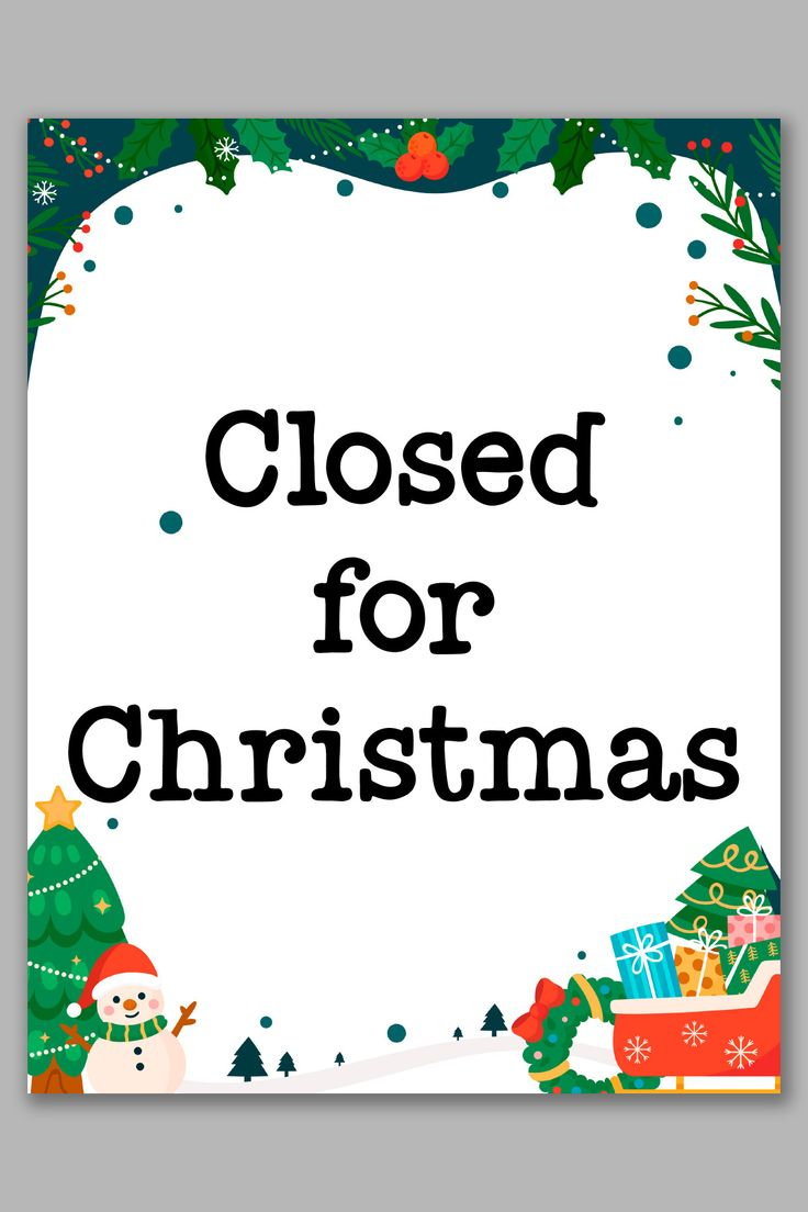 Free Printable Closed For Christmas Sign Template Set | Closed For regarding Free Printable Holiday Signs Closed