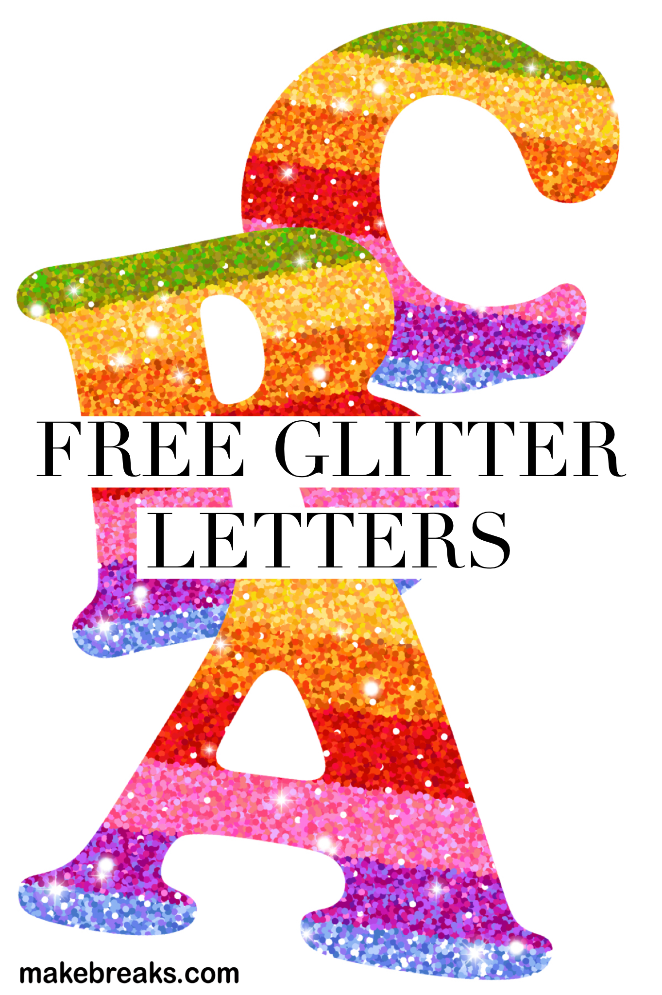 Free Printable Glitter Letters intended for Free Printable Rainbow Letters