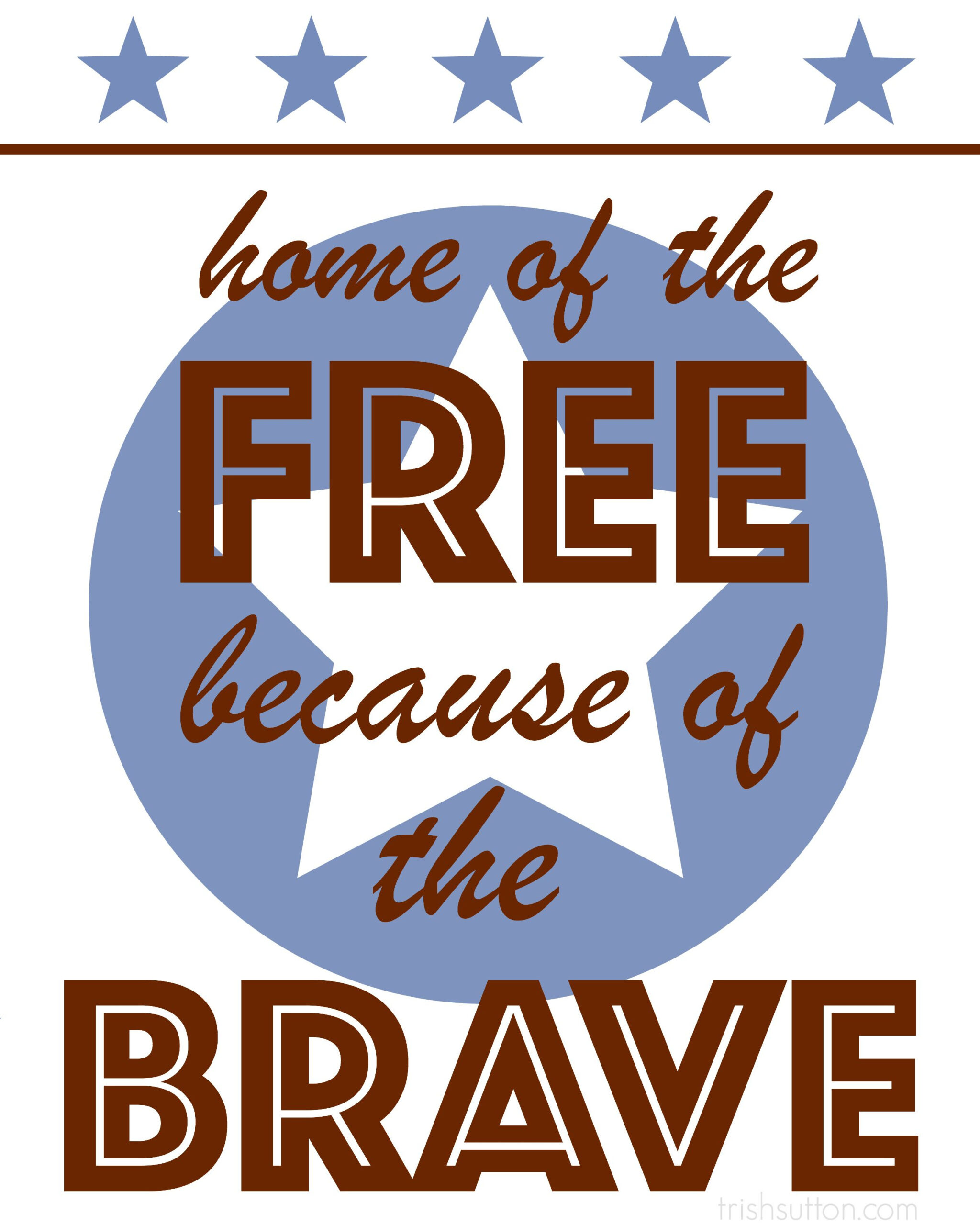 Free Printable; Home Of The Free Because Of The Brave | Free pertaining to Home of the Free Because of the Brave Printable