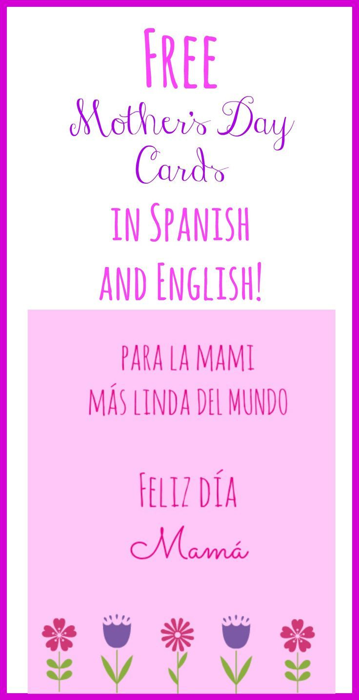 Free Printable Mother&amp;#039;S Day Cards In Spanish And English | Mothers with Free Spanish Mothers Day Cards Printable