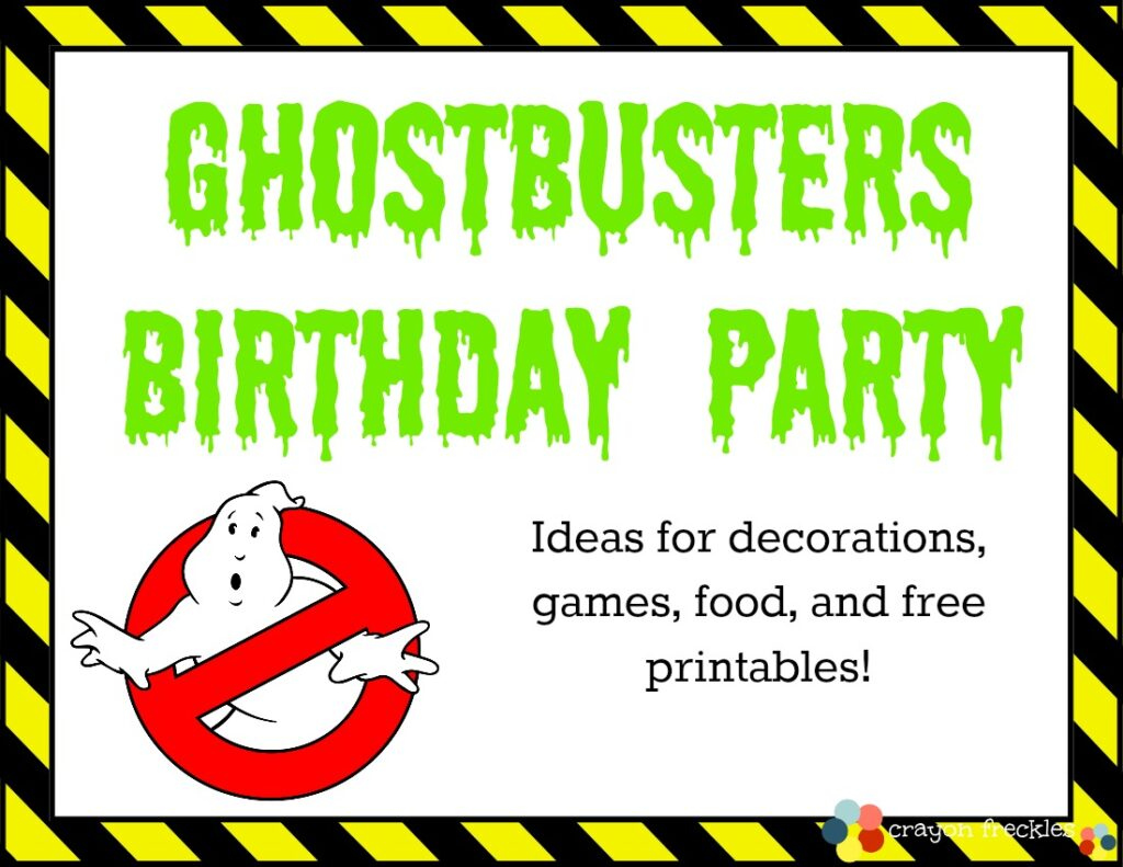 Ghostbusters Birthday Party - Do Play Learn for Ghostbusters Free Printables