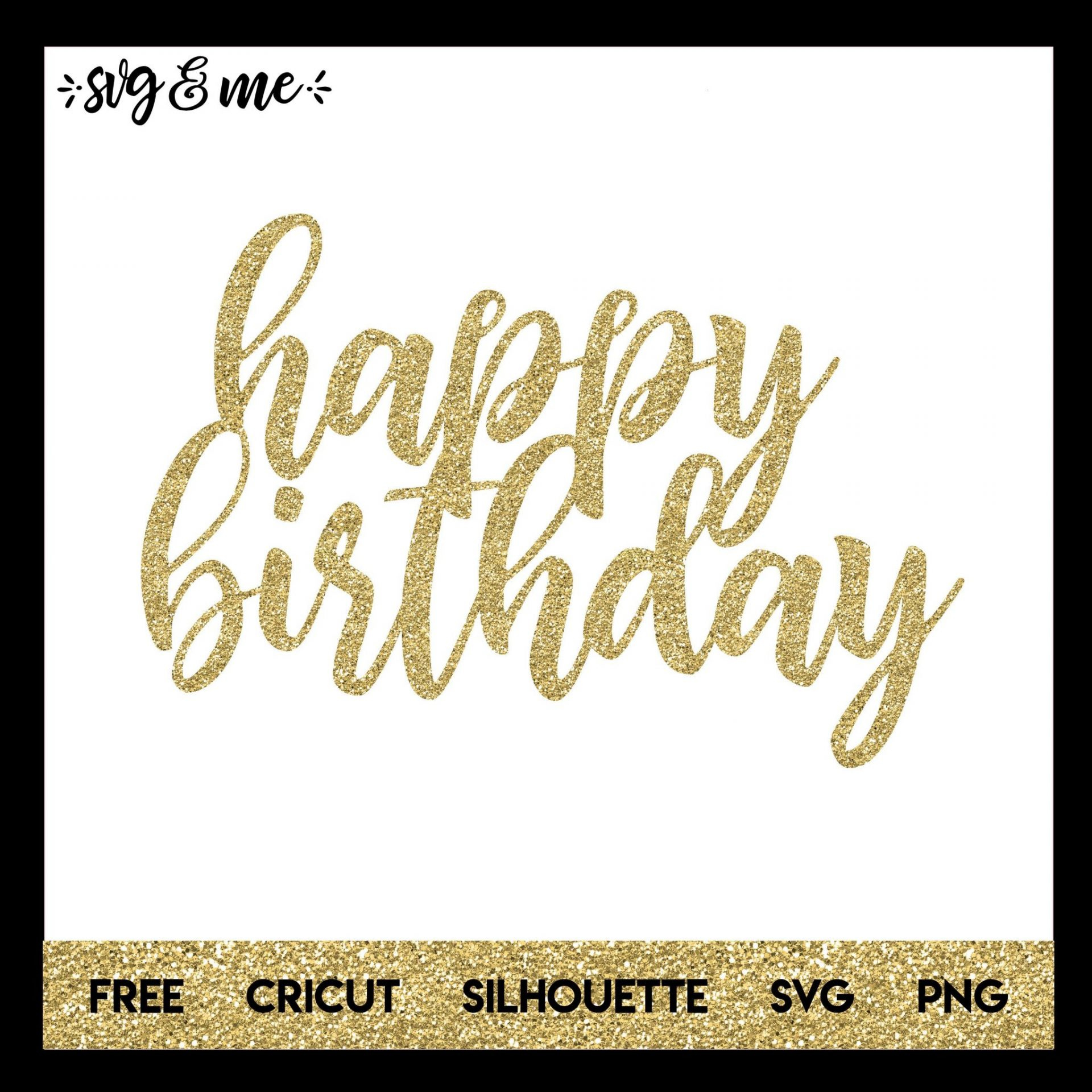 Happy Birthday Cake Topper - Svg &amp;amp; Me with Free Printable Happy Birthday Cake Topper