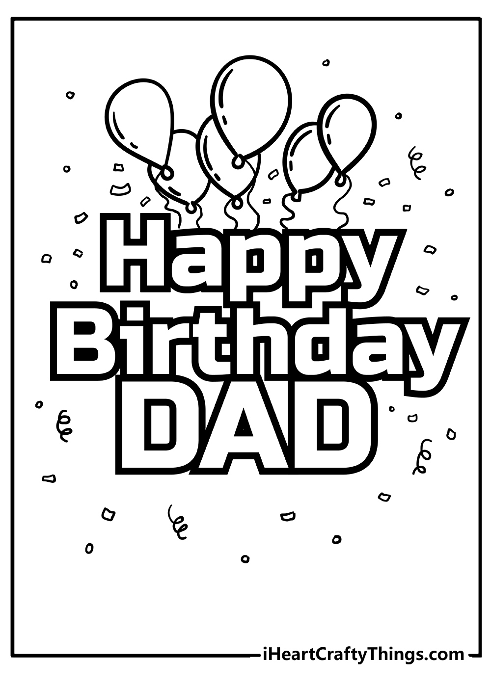 Happy Birthday Dad Coloring Pages (100% Free Printables) with Free Printable Happy Birthday Cards For Dad