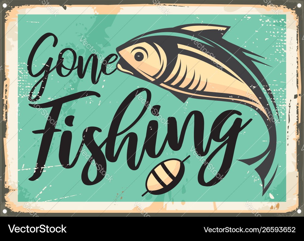 Printable Gone Fishing Sign inside Free Printable Gone Fishing Sign