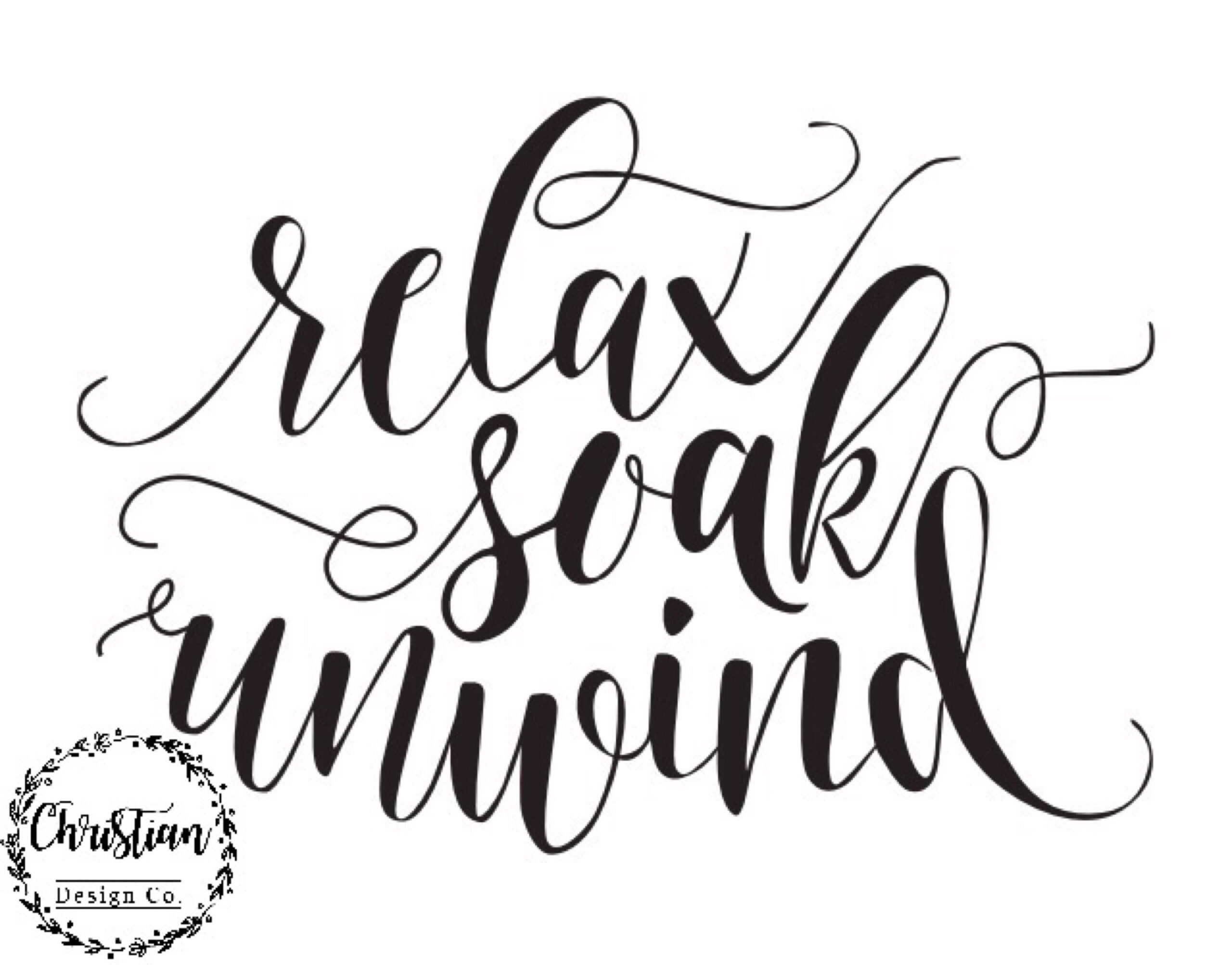 Relax Soak Unwind Relax Soak Unwind Sign Bathroom Wall Decor Black in Relax Soak Unwind Free Printable