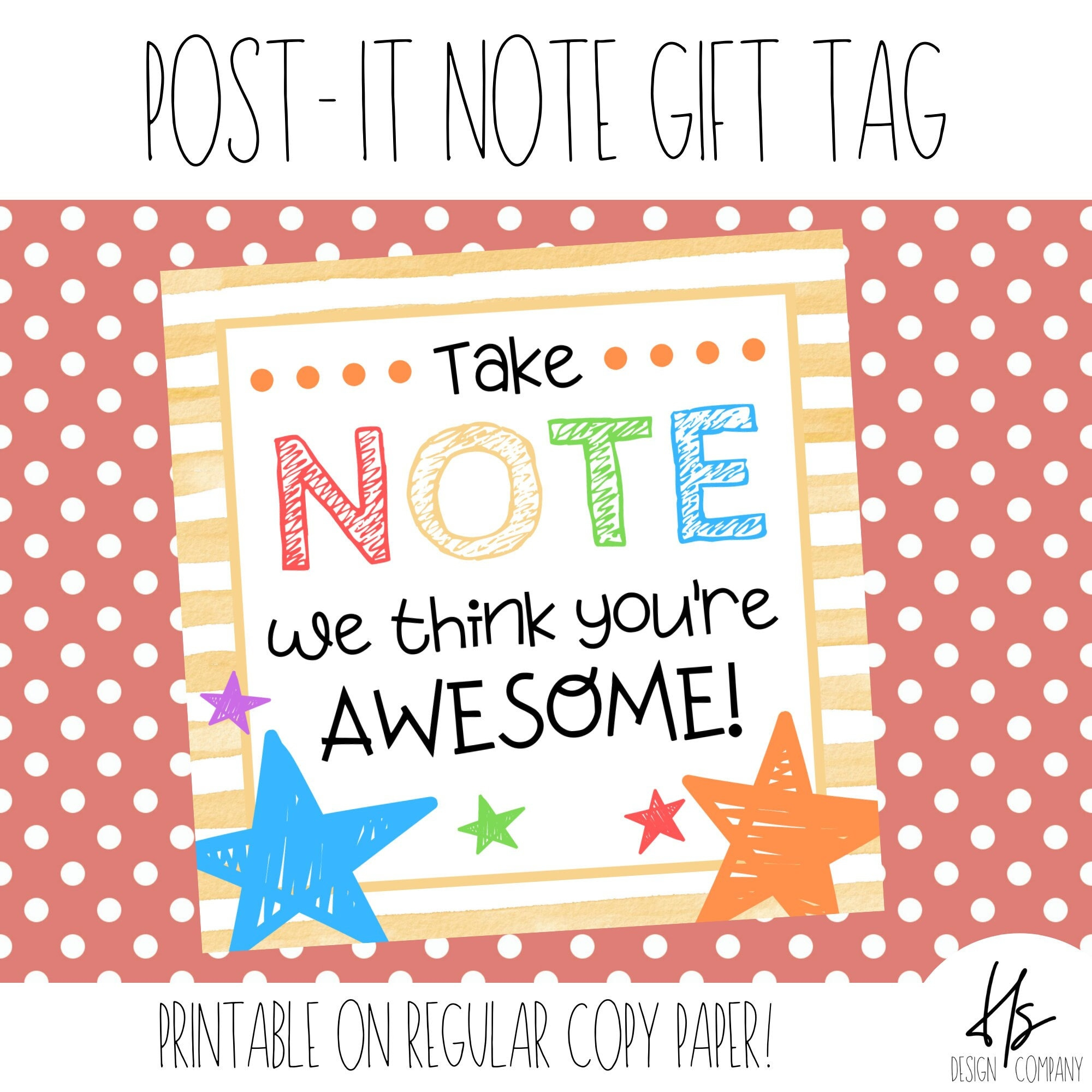 Take Note We Think You&amp;#039;Re Awesome Printable Gift Tag Post It Note pertaining to Take Note I Think You Are Awesome Free Printable