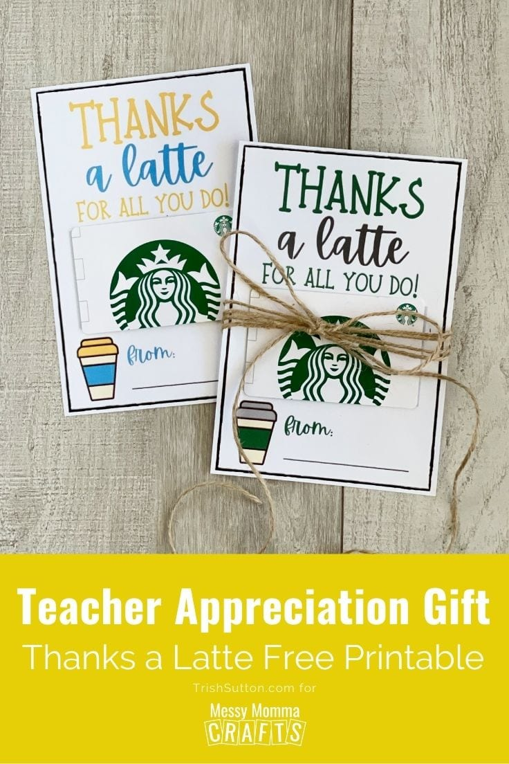 Teacher Appreciation Gift Idea: Thanks A Latte Free Printable throughout Thanks A Latte Free Printable Card