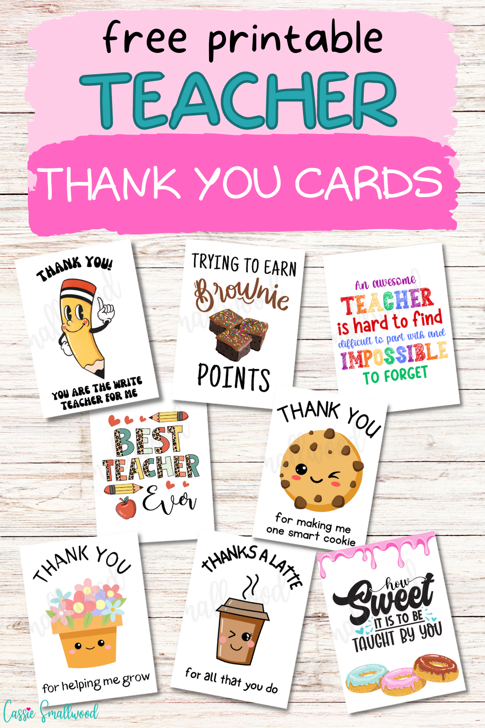 The Best Teacher Thank You Cards (21 Free Printables) - Cassie with regard to Free Teacher Appreciation Week Printable Cards