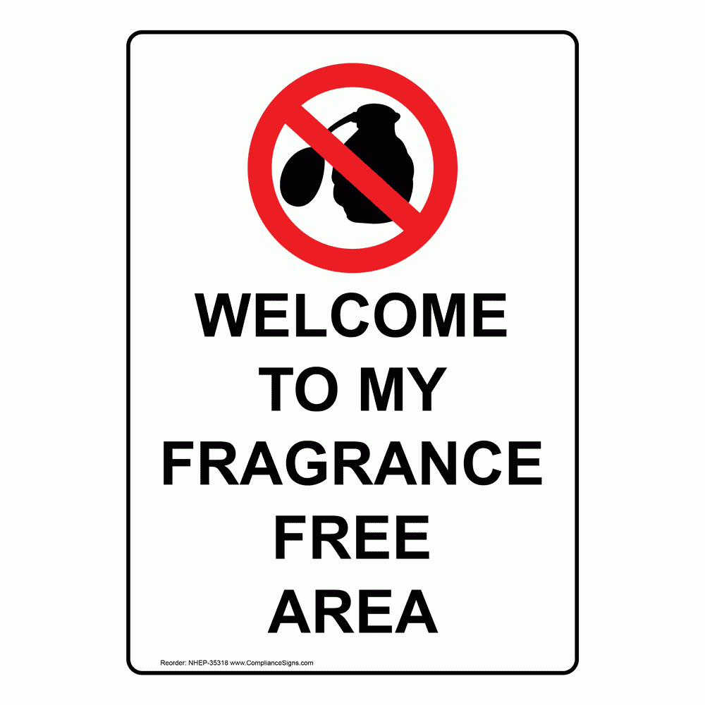 Vertical Sign - Policies / Regulations - Welcome To My Fragrance within Free Printable Fragrance Free Signs