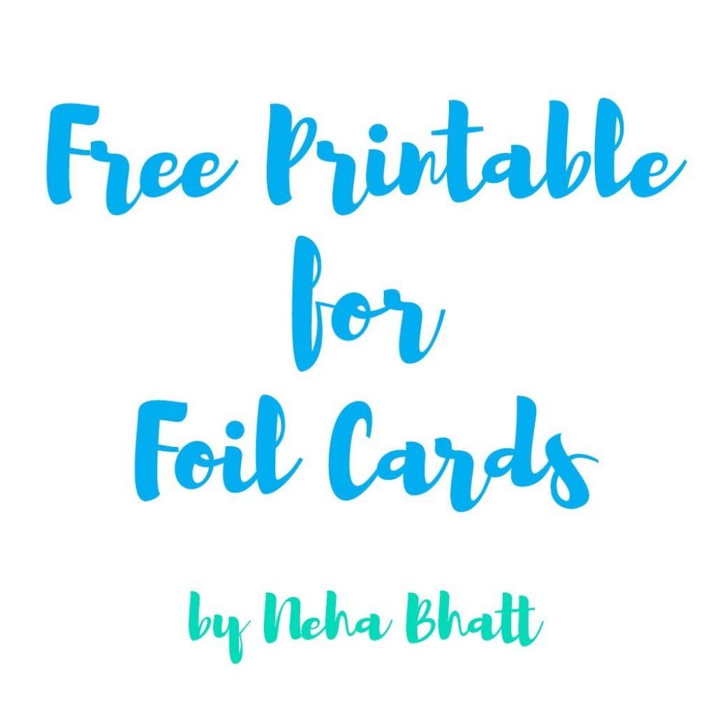 Free Downloadable Printables For Foilingneha Bhatt ( 4 A4 within Free Printables for Foiling