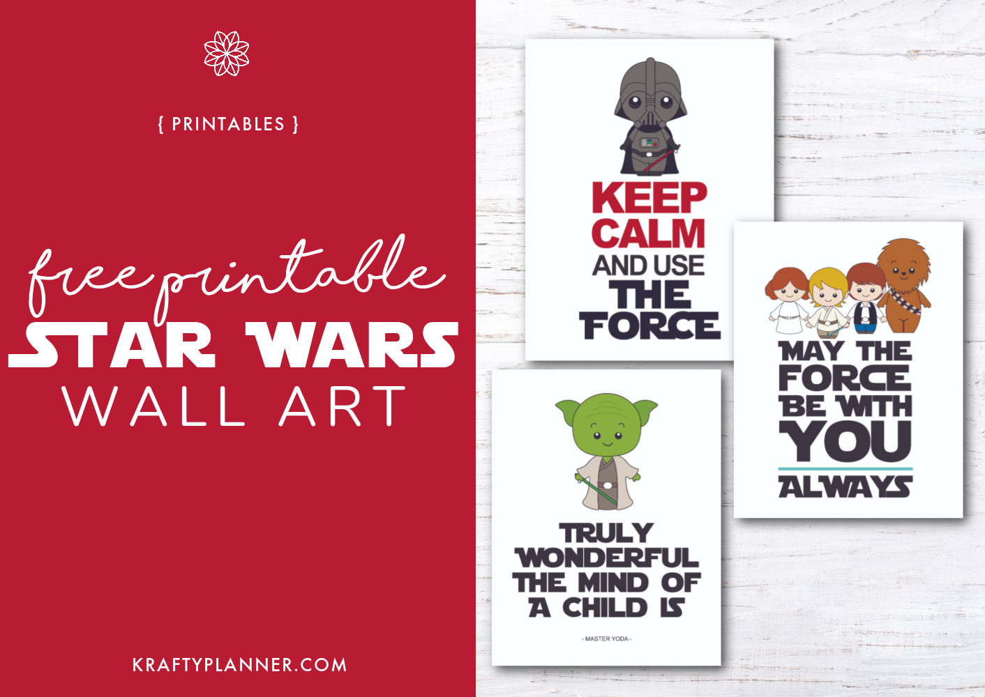 Free Printable Star Wars Themed Wall Art — Krafty Planner intended for Free Star Wars Printables