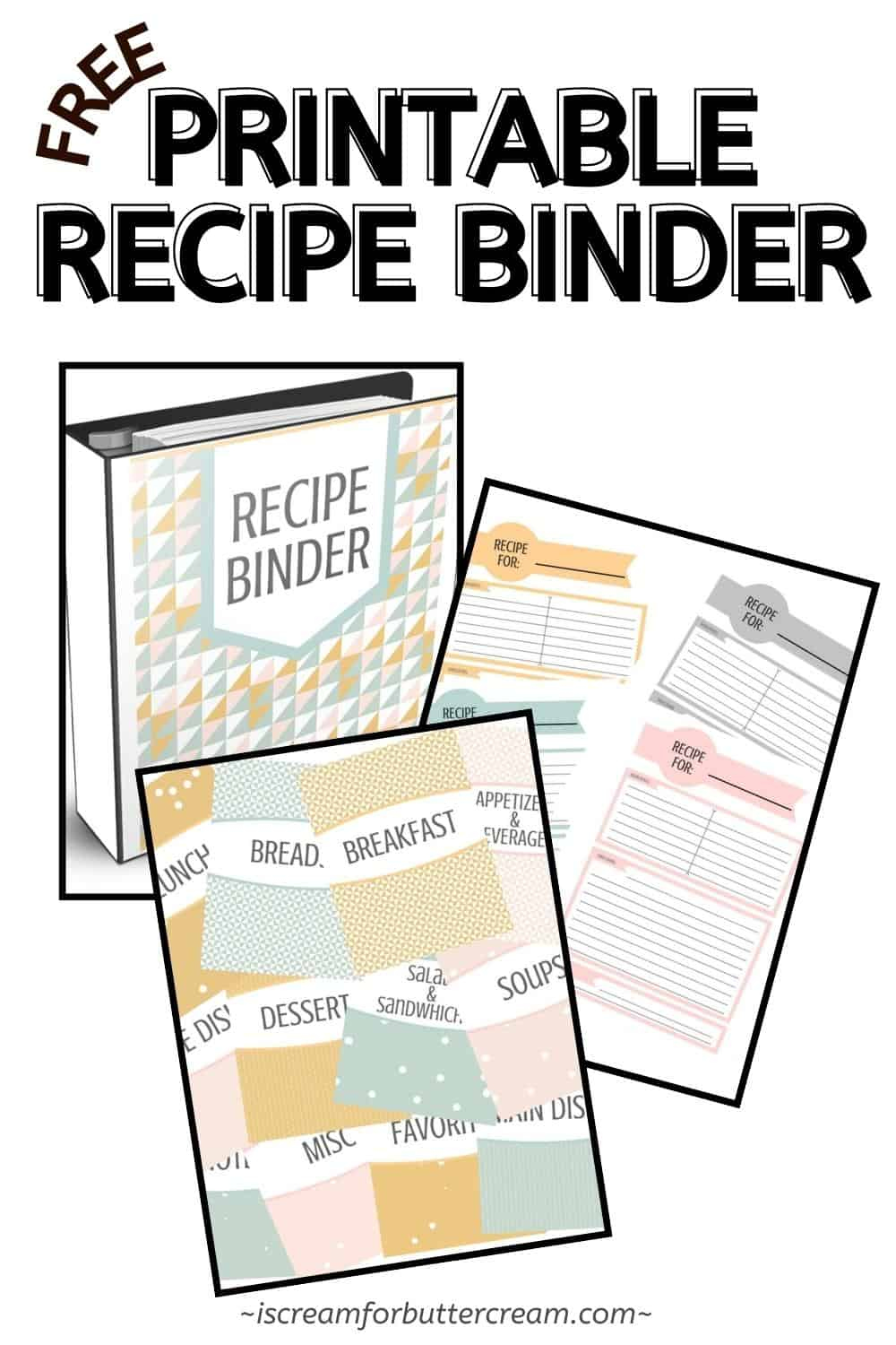 Free Recipe Binder Printables - I Scream For Buttercream within Free Printable Recipe Binder