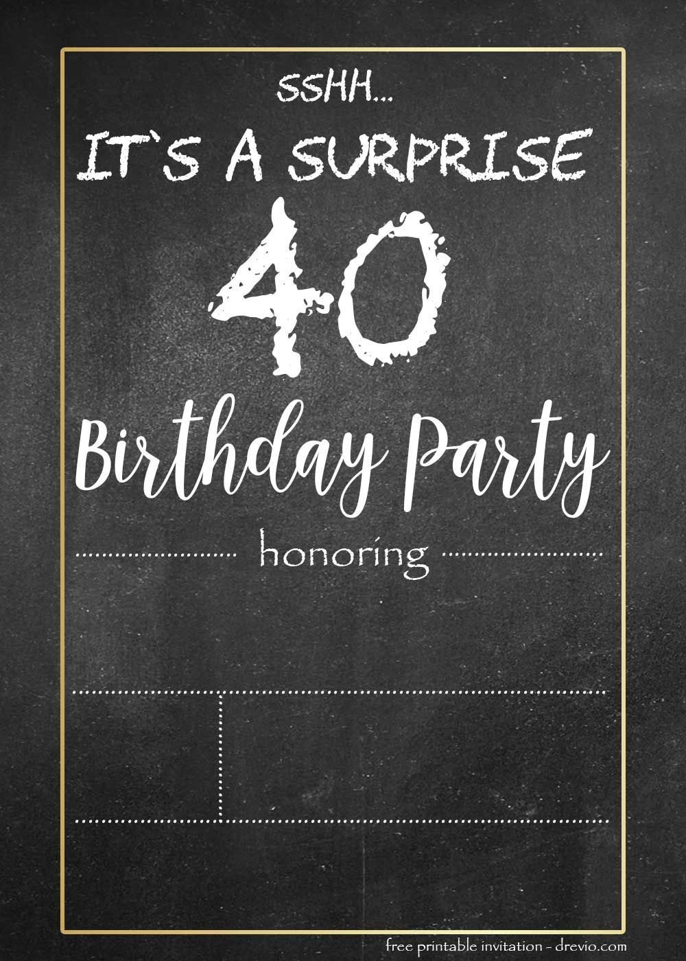 Free Surprise 40Th And Adult Chalkboard Birthday Invitation with regard to Free Printable Surprise 40th Birthday Party Invitations