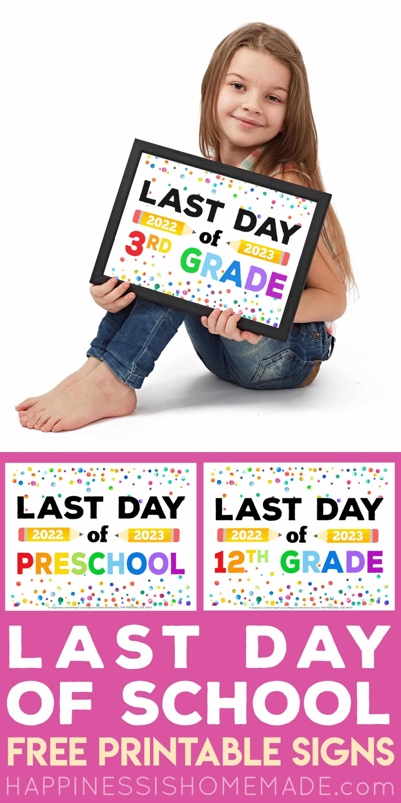 Last Day Of School Signs 2024 - Free Printable - Happiness Is Homemade with Free Printable Last Day of School Signs 2025 2025