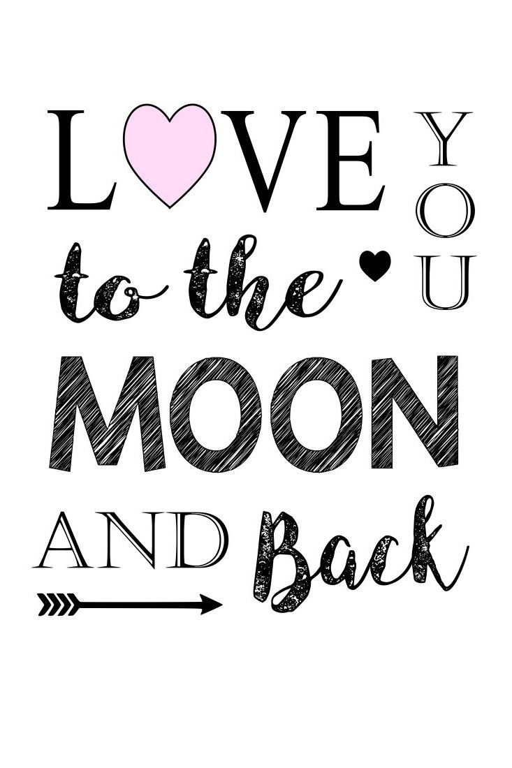 Love You To The Moon And Back Valentine&amp;#039;S Day Printable regarding Free Printable Love You To The Moon And Back