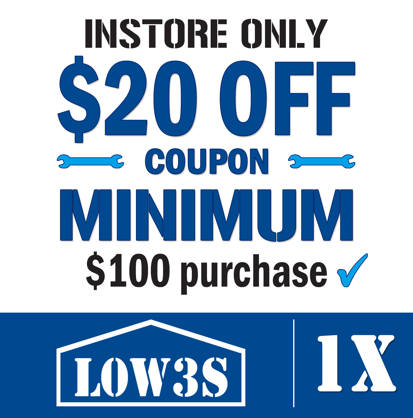 Lowes Coupon – One (1X) $20 Off $100 For Instore Only Orders with regard to Lowes Coupons 20 Free Printable