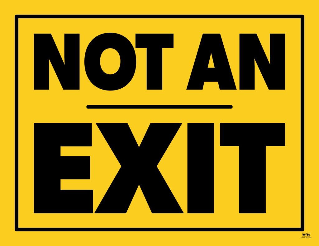 Not An Exit Signs - 10 Free Signs | Printabulls pertaining to Free Printable Not An Exit Sign