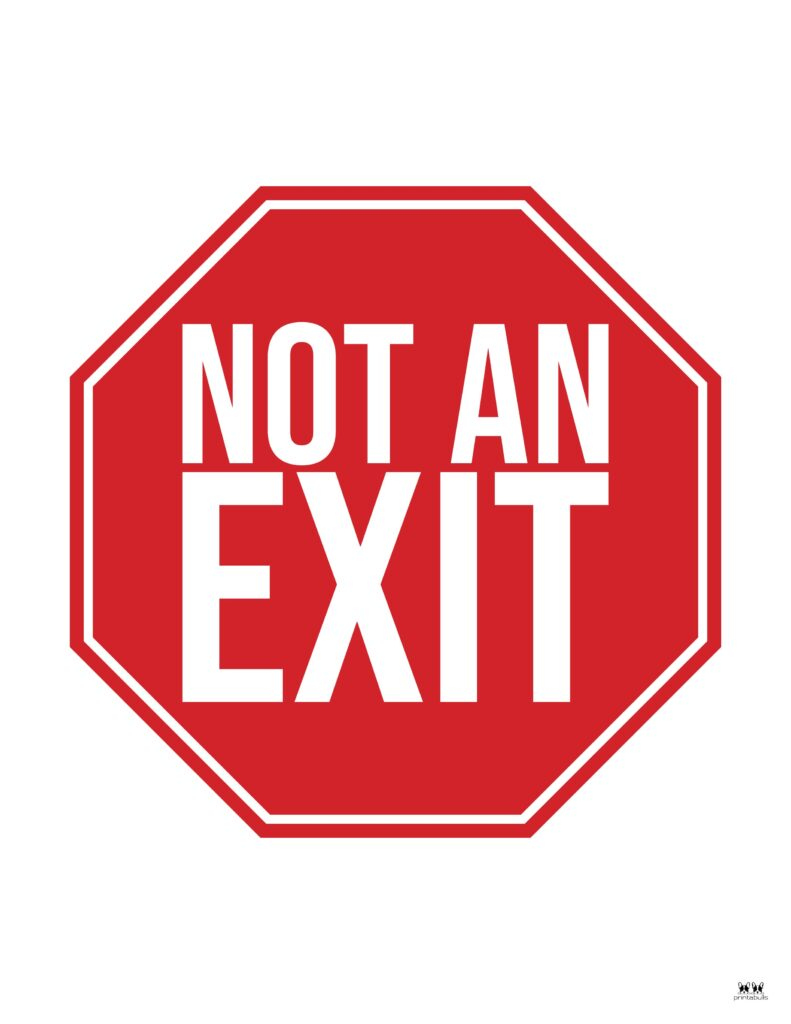 Not An Exit Signs - 10 Free Signs | Printabulls within Free Printable Not an Exit Sign