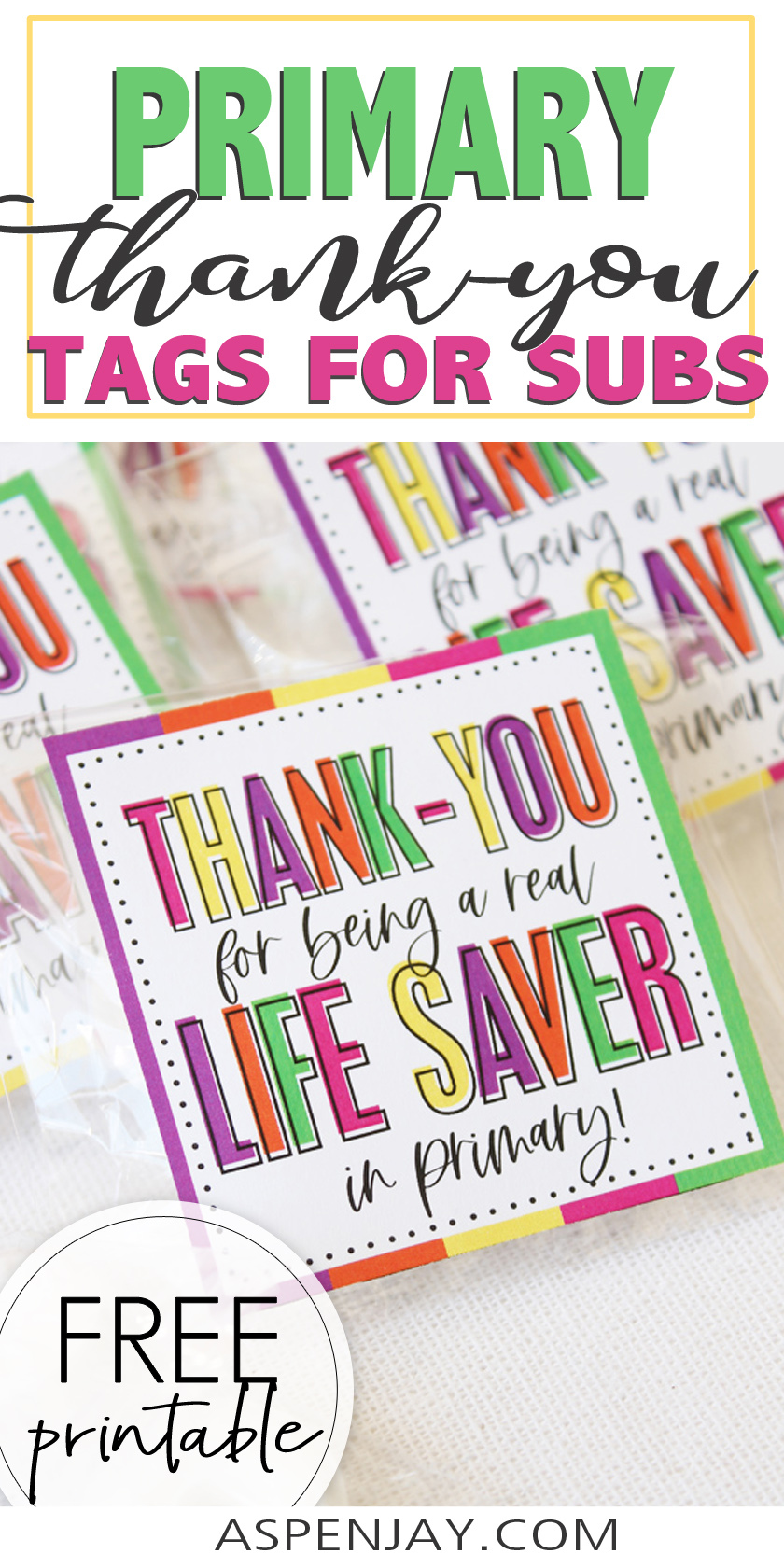 Primary Teacher Appreciation Free Printable Lifesaver Tags - Aspen Jay for Free Printable Lifesaver Tags