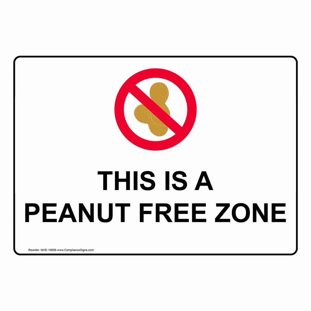 Safe Food Handling Peanut / Allergy Sign - This Is A Peanut Free Zone inside Printable Nut Free Signs