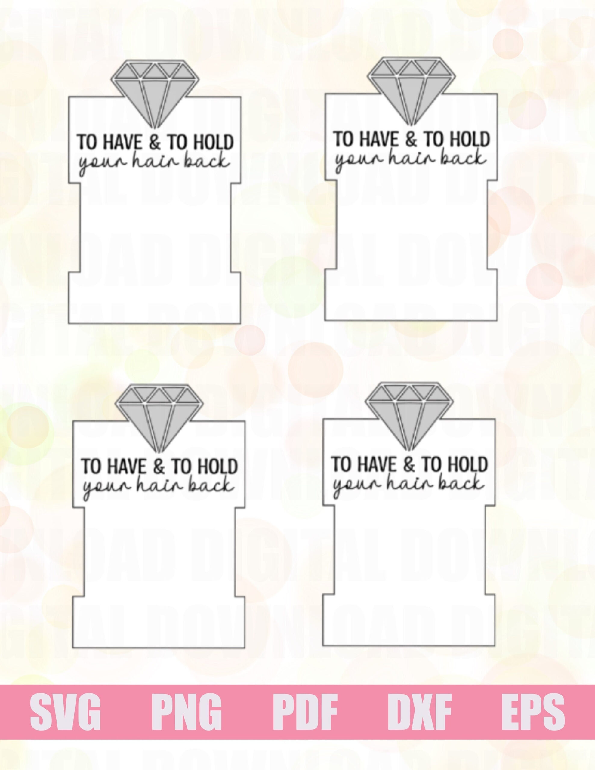 To Have And To Hold Svg Download Wedding Files Cricut Svg with regard to To Have And To Hold Your Hair Back Free Printable