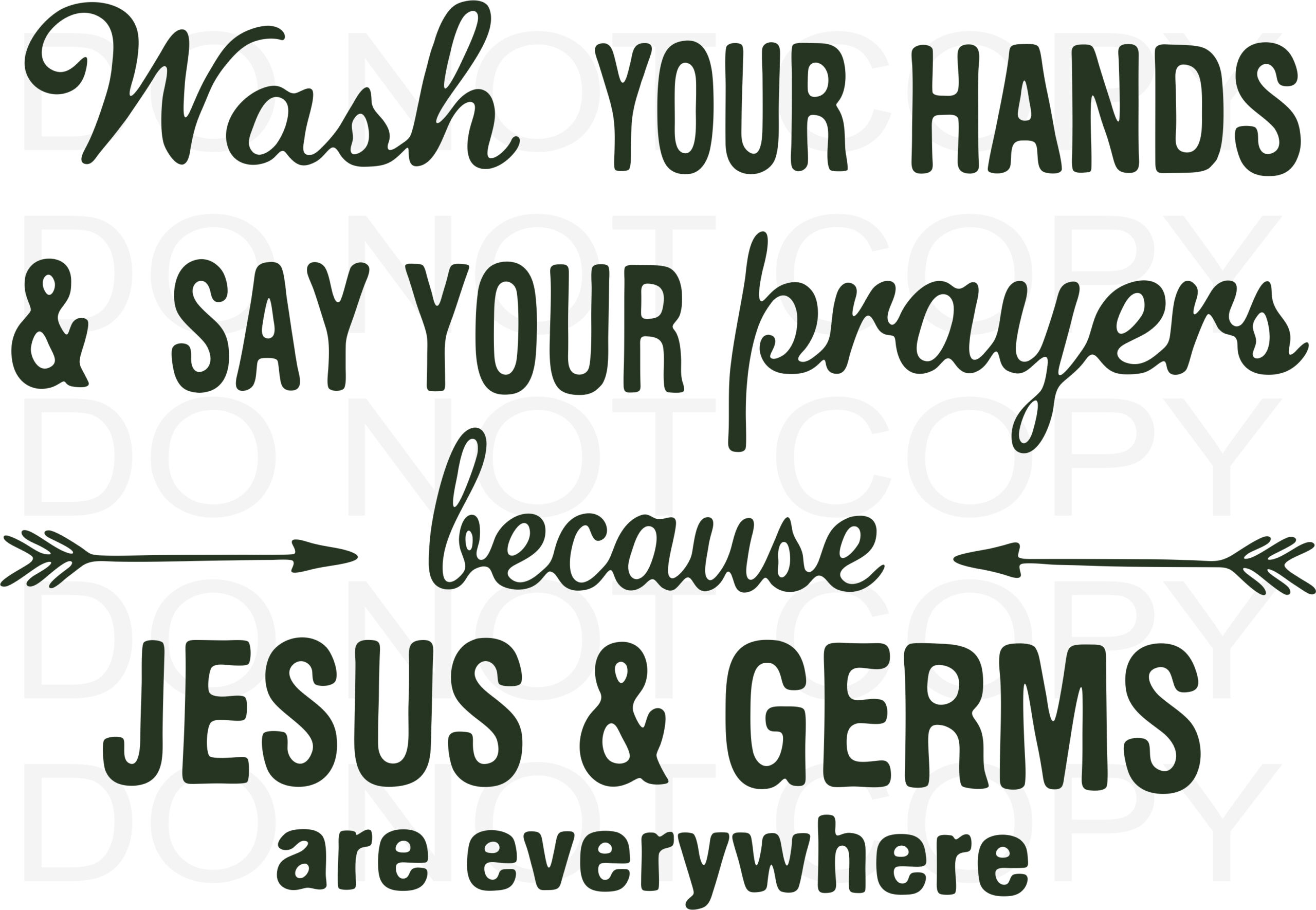 Wash Your Hands Covid Christian Svg Cut &amp;amp; Print Design Digital for Wash Your Hands And Say Your Prayers Free Printable